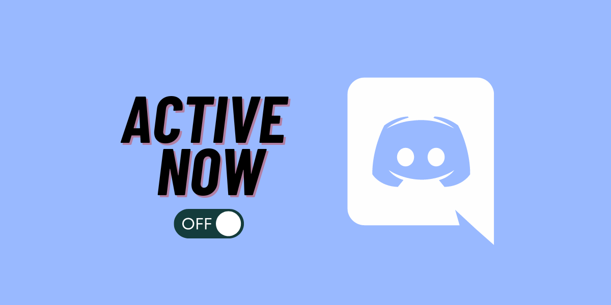How to remove active now on Discord