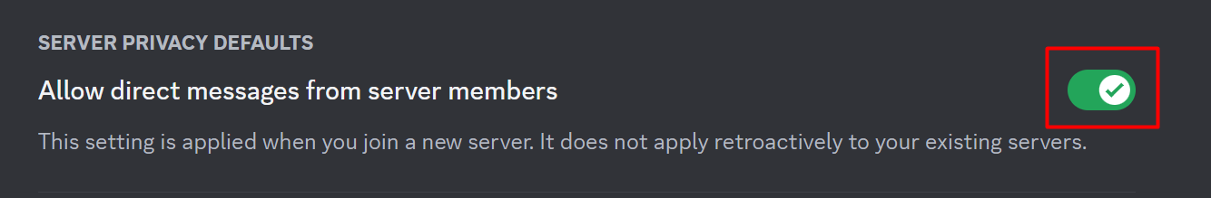 Turn off Allow direct messages from server members Discord